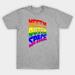 Meet me in Outer Space T-Shirt